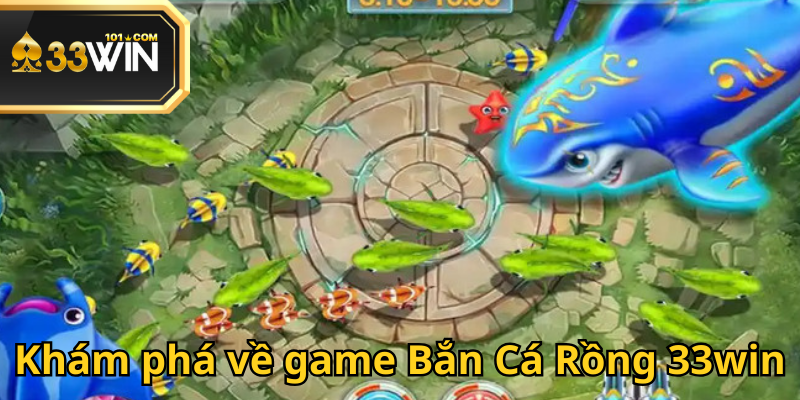 ban-ca-rong-33win-