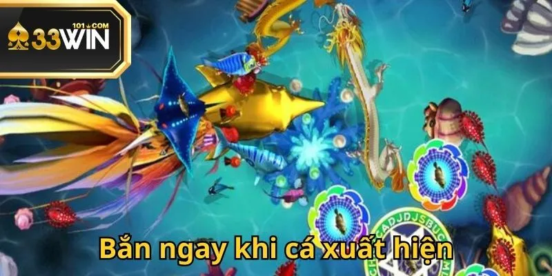 Mẹo bắn cá dễ thắng quan trọng là lựa chọn thời bắn thích hợp