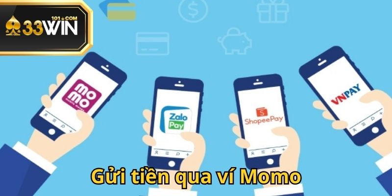 Nạp tiền 33Win bằng ví điện tử Momo được nhiều bạn trẻ ưu tiên lựa chọn